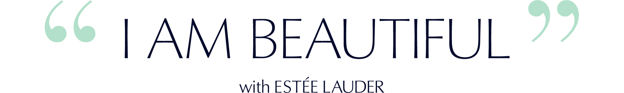 I AM BEAUTIFUL with ESTEE LAUDER